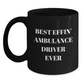 Funny Ambulance Driver Gifts for Men from Friends, Black Coffee Mug with 'Best Effin' Ambulance Driver Ever' Quote, Graduation Unique Gifts for Ambulance Driver Lovers - Main